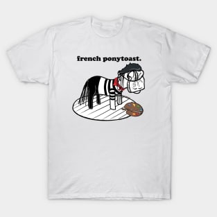 this is french ponytoast T-Shirt